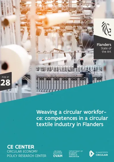 Weaving a circular workforce: competences in a circular textile industry in Flanders Weaving a circular workforce: competences in a circular textile industry in Flanders